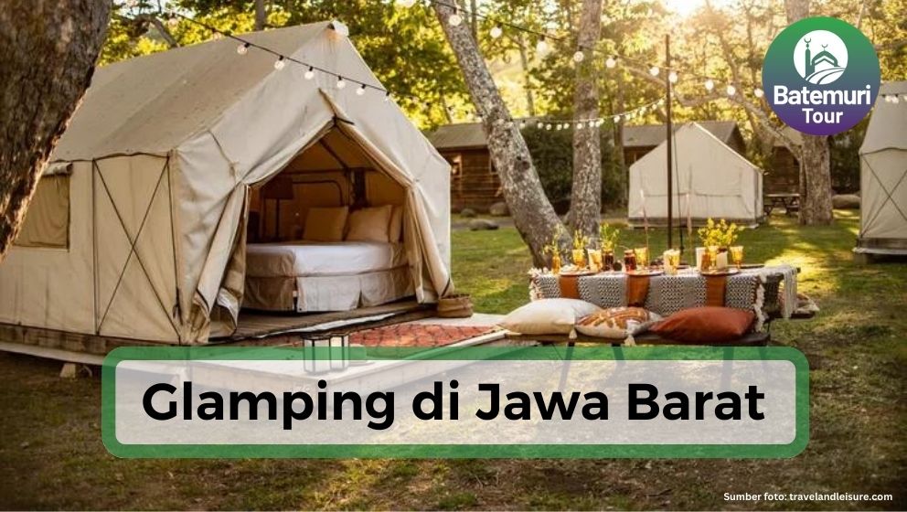 5 Tempat Glamping Terbaik di Jawa Barat, Nikmati Kenyamanan Menginap Disini